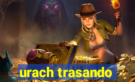 urach trasando